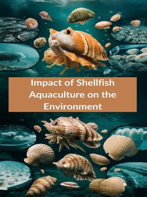 cover image of Impact of Shellfish Aquaculture on the Environment